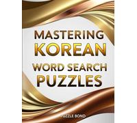 Mastering Korean Word Search Puzzles: A Deep Dive into Korean Language Through Word Search Fun