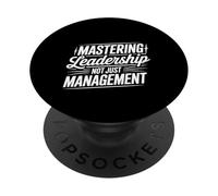Mastering Leadership Not Just Management Growth - PopSockets Adhesive PopGrip