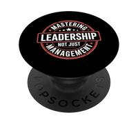 Mastering Leadership Not Just Management Growth - PopSockets Adhesive PopGrip