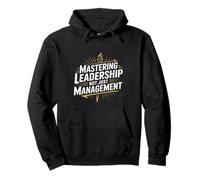 Mastering Leadership Not Just Management Growth - Pullover Hoodie