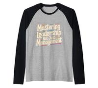 Mastering Leadership Not Just Management Growth |- Raglan Baseball Tee