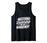 Mastering Leadership Not Just Management Growth - Tank Top
