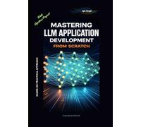 Mastering LLM Application Development from Scratch