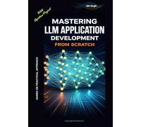 Mastering LLM Application Development from Scratch