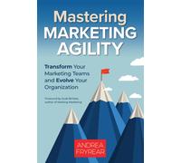 Mastering Marketing Agility