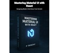 Mastering Material UI with React: Designing Modern Interfaces from Scratch