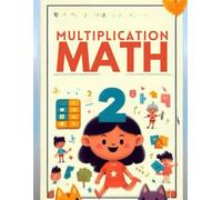Mastering Math: Grade 2 Multiplication Workbook for Kids - Fun & Interactive Learning Activities for 7-8 Year Olds