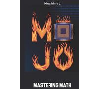 Mastering Math with Mojo: Topology, Chaos Theory, and Real-World Projects (Mastering Mathematics with Mojo)