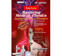 Mastering Medical Physics: Simplifying The Science Of Radiophysics