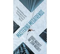 Mastering Megatrends: Understanding and Leveraging the Evolving New World