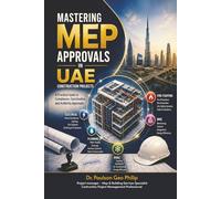 Mastering MEP Approvals in UAE Construction Projects: A Practical Guide to Compliance, Coordination, and Authority Approvals