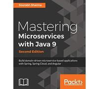 Mastering Microservices with Java 9