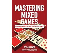 Mastering Mixed Games: Winning Strategies for Draw, Stud and Flop Games