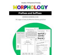Mastering Morphology: Prefixes and Suffixes Workbook for Grades 4-8: Structured literacy practice for vocabulary, spelling, and reading intervention (dyslexia-friendly)