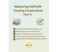 Mastering NAPLAN Reading Practice Book Year-3, Full Length NAPLAN style Reading Tests, Include Multiple-Choice, Short Answers and Written Response ... Aligned with Australian Curriculum, ACARA
