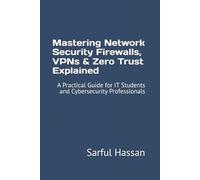 Mastering Network Security Firewalls, VPNs & Zero Trust Explained