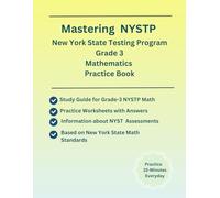 Mastering NYSTP New York State Testing Program, Grade 3, Mathematics Practice Book, 300+ Practice Questions, Study Guide(Operations & Algebraic ... Geometry) New York State Math Curriculum