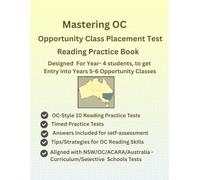 Mastering OC, Opportunity Class Placement Test, Reading Practice Book, Years 4-5, OC-Style Variety of Reading Passages, Tips/Strategies for OC Reading ... ACARA, NSW, Selective Tests, OC format