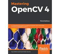 Mastering OpenCV 4 - Third Edition