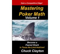 Mastering Poker Math: Become a Feared Shark in Texas No-Limit Hold'em