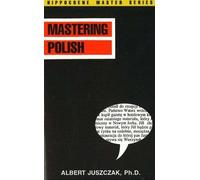 Mastering Polish (Hippocrene Master Series) (English and Polish Edition) by Albert Juszczak (1993-08-03)