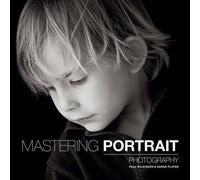 Mastering Portrait Photography by Sarah Plater (2016-04-01)