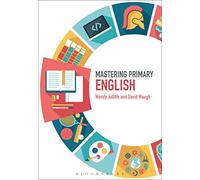 Mastering Primary English (Mastering Primary Teaching)