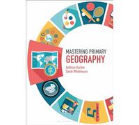 Mastering Primary Geography (Mastering Primary Teaching)