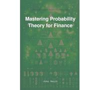 Mastering Probability Theory for Finance