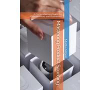 Mastering Product Sourcing: A Comprehensive Guide for Entrepreneurs and Businesses