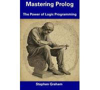 Mastering Prolog: The Power of Logic Programming