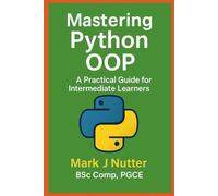 Mastering Python OOP: A Practical Guide for Intermediate Learners