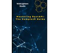 Mastering RestAPI: The Complete Guide
