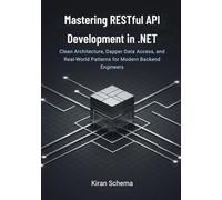 Mastering RESTful API Development in .NET: Clean Architecture, Dapper Data Access, and Real-World Patterns for Modern Backend Engineers