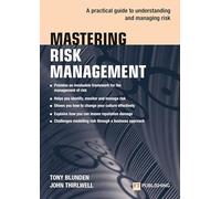 Mastering Risk Management: A practical guide to understanding and managing risk: (The Mastering Series)