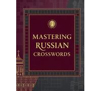 Mastering Russian Crosswords: Advanced Russian Crosswords for True Word Masters
