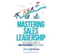 Mastering Sales Leadership