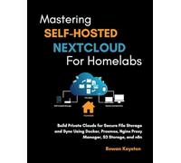 Mastering Self-Hosted Nextcloud for Homelabs: Build a Private Cloud for Secure File Storage and Sync Using Docker, Proxmox, Nginx Proxy Manager, S3 Storage and n8n