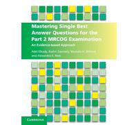 Mastering Single Best Answer Questions for the Part 2 MRCOG Examination – An Evidence-Based Approach