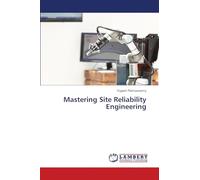 Mastering Site Reliability Engineering