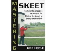 Mastering Skeet: Fundamental Shooting Techniques for Hitting the Target in Championship Form