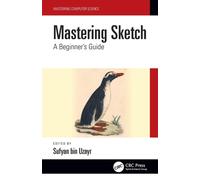 Mastering Sketch : A Beginner's Guide