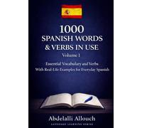 Mastering Spanish Verbs: 500 Essential Actions with English Translations and Real-Life Examples”: A list of Spanish verbs with English translations and example sentences