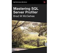 Mastering SQL Server Profiler