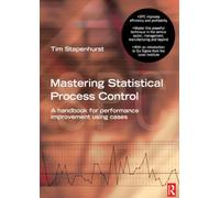 Mastering Statistical Process Control: A Handbook for Performance Improvement Using Cases