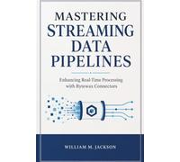 Mastering Streaming Data Pipelines: Enhancing Real-Time Processing with Bytewax Connectors