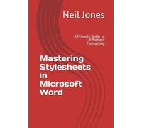 Mastering Stylesheets in Microsoft Word: A Friendly Guide to Effortless Formatting