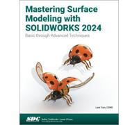 Mastering Surface Modeling with SOLIDWORKS 2024