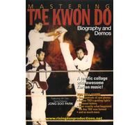 Mastering Tae Kwon Do: Biography & Demos [DVD] [2012] [US Import]