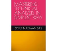 MASTERING TECHNICAL ANALYSIS IN SIMPLEST WAY (MASTERING STOCK MARKET IN SIMPLEST WAY)